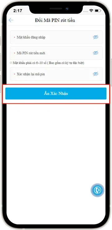 Bước 4 : Điền Mật Khẩu Đăng Nhập >> Mã Pin Mới >> Xác Nhận Mã Pin Mới >> Ấn Xác Nhận